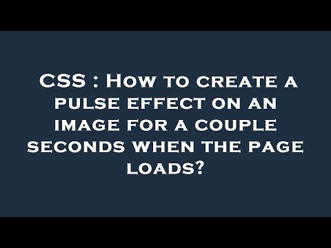 CSS : How to create a pulse effect on an image for a couple seconds when the page loads?