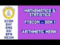 FYBCOM Sem 1 Maths - Arithmetic Mean