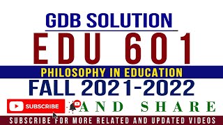EDU601 GDB No.1 Fall 2021-22 Solution by Tanveer Online Academy || GDB EDU601 Solution Fall 2021-22