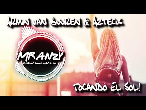 Armin van Buuren & Azteck - Tocando El Sol (Extended Mix)