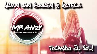 Armin van Buuren & Azteck - Tocando El Sol (Extended Mix)