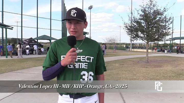 Valentine Lopez III - MIF/RHP - Orange, CA - 2025