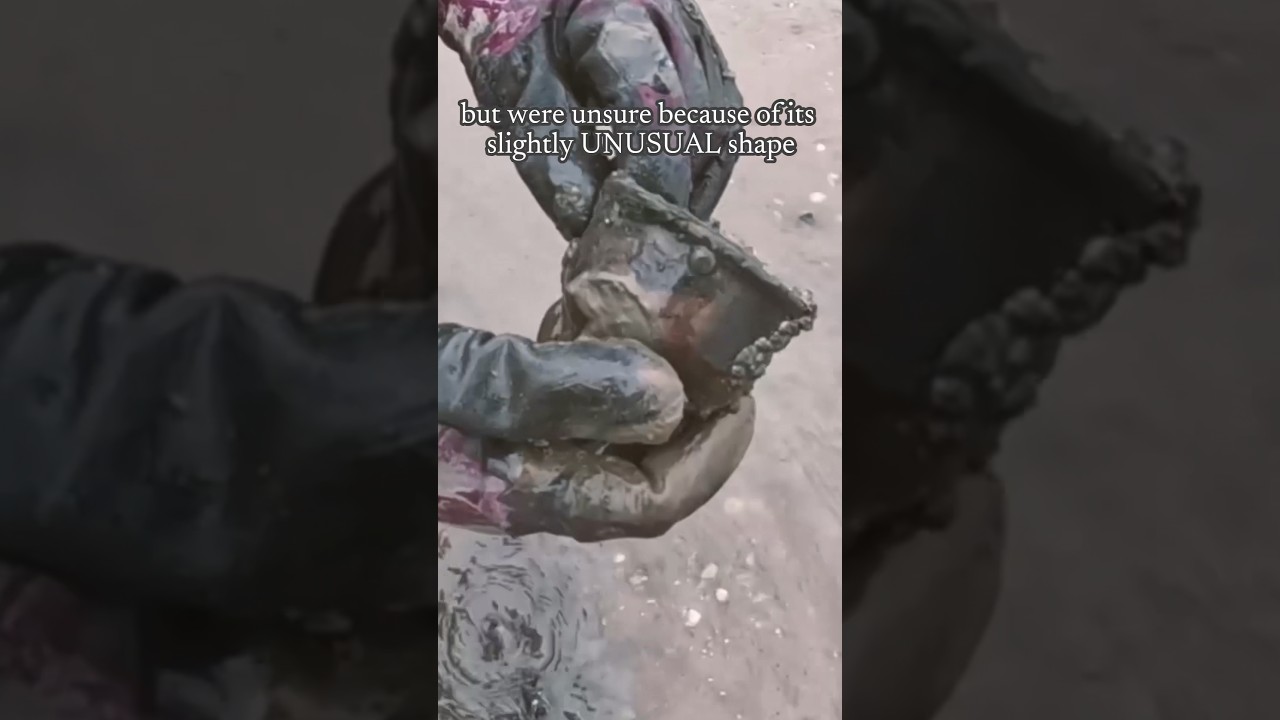 I can’t believe we found THIS in the mud! 