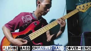 Bass Cover-Benci #Mansyurs #aldhoebasschannel #benci #basscoverr