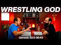 Wrestling with God: How Jacob Became Israel (Genesis 32:3-36:43) - Season 1, Episode 9