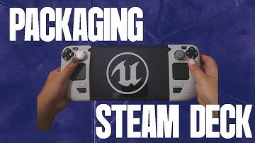 Packaging Your  @UnrealEngine    Game for Steam Deck
