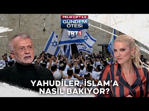 Yahudiler,İslam’a ve diğer Peygamberlere nasıl bakıyor? - Pelin Çift ile Gündem Ötesi 206.Bölüm