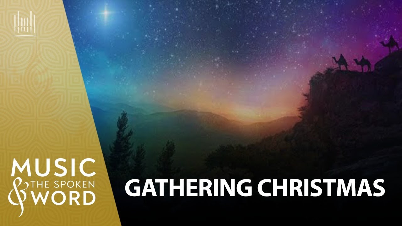 12/28/25 Gathering Christmas | Music and the Spoken Word 