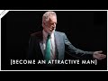 A simple way to make yourself attractive to women  jordan peterson motivation