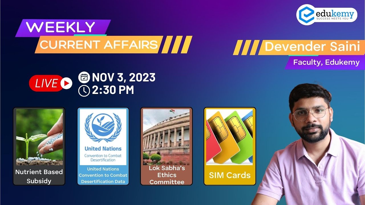 Stay Informed - Weekly Current Affairs Round Up with Devender Saini | UPSC CSE/IAS | Edukemy