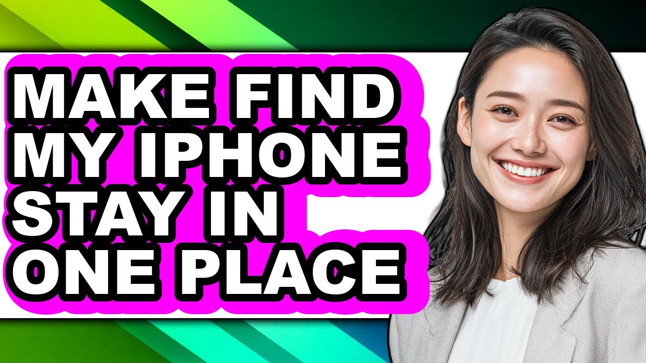 How to Make Find My Iphone Stay in One Place - Full Guide