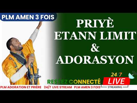 PRIYÈ ETANN LIMIT | ADORASYON NON-STOP | PLM AMEN 3 FOIS