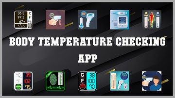 Top 10 Body Temperature Checking App Android Apps
