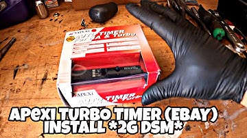 HOW TO INSTALL APEXI TURBO TIMER (eBay) ON A 2G DSM | DYI