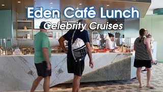 Celebrity Cruises Eden Café Food for Lunch (Celebrity Apex)