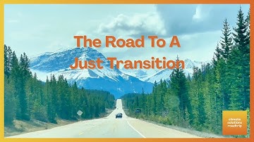 No One Left Behind: The Road to a Just Transition