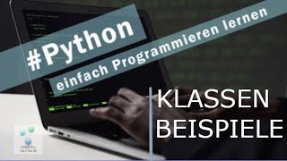 Python - Klassen mit Beispiel