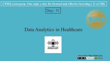 CPHQ exam prep | Data Analytics in Healthcare (CQI) in Healthcare | Podcast |