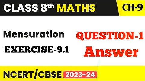 Q 1 - Ex 9.1 - Mensuration -NCERT Maths Class 8th - Chapter 9,New Syllabus 2023 CBSE|  #class8maths