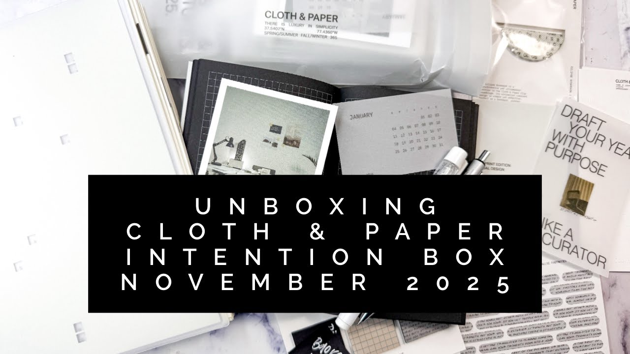 Unboxing | Cloth & Paper Intention Box | November 2025