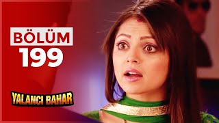 Yalancı Bahar Hint Dizisi 199. Bölüm
