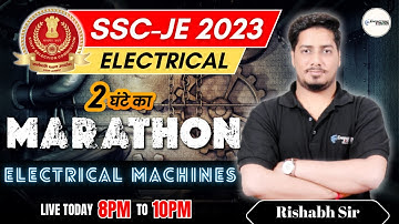 🔥SSC-JE 2023 MARATHON 🏃 SESSION🔥| ELECTRICAL MACHINES | RISHABH SIR #sscje2023 #sscjeelectrical