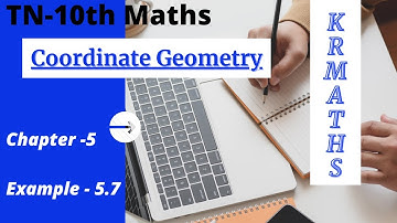 TN 10th Class Maths | Example:- 5.7 | Chapter:- 5 Coordinate Geometry | KR Maths.