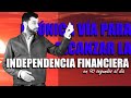 La única vía para alcanzar la Independencia Financiera