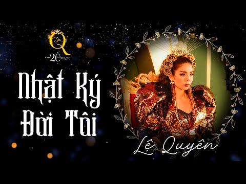 Video NHẬT KÝ ĐỜI TÔI | Q Show 2 | Liveshow Kỉ Niệm 20 Năm... - youtube