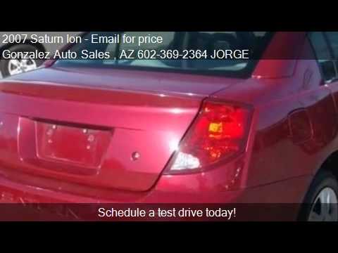 Gonzalez Auto Sales >> 2007 Saturn Ion 2 For Sale In Phoenix Az 85009 At Gonzalez Gonzalez Auto Sales >> 2007 Saturn Ion 2 For Sale In Phoenix Az 85009 At Gonzalez
