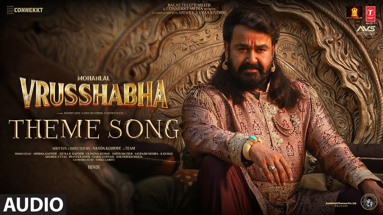 THEME SONG (Audio) | VRUSSHABHA|  Mohanlal,Samarjit Lankesh,Nayan Sarika,Ragini | Sam Cs | Nanda K
