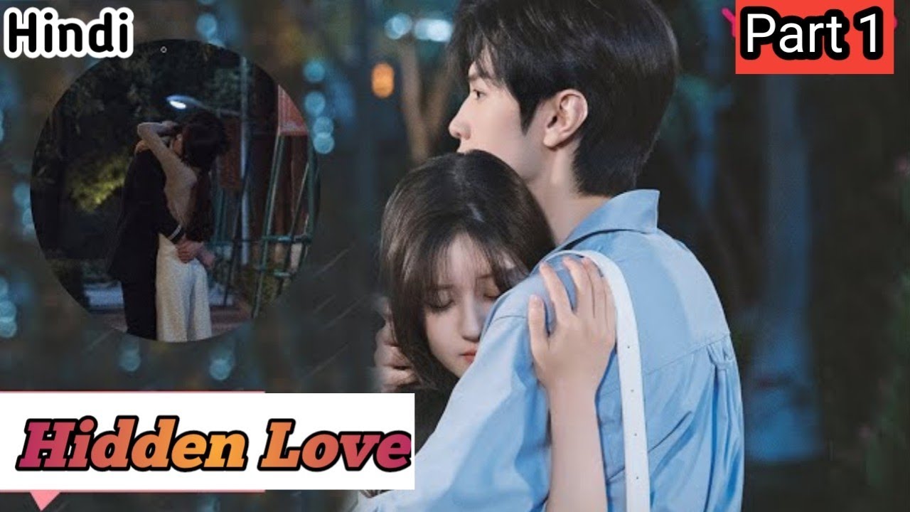 Ep- 1 || Hidden Love || Hindi Dubbed || Hidden Love Episode -1 Explained in  Hindi - YouTube
