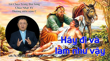 Chúa Nhật XV Thường Niên Năm C  - Lời Chúa Trong Đời Sống - Ephata Catholic Media Topic.