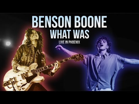 What Was - Benson Boone Live at Phoenix | GuitarCam