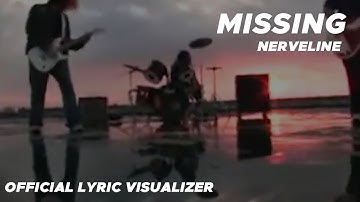 Nerveline - Missing (Official Lyric Visualizer)