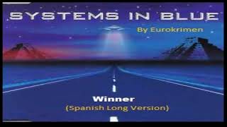 Systems In Blue  - Winner (Spanish Long Version) 2022