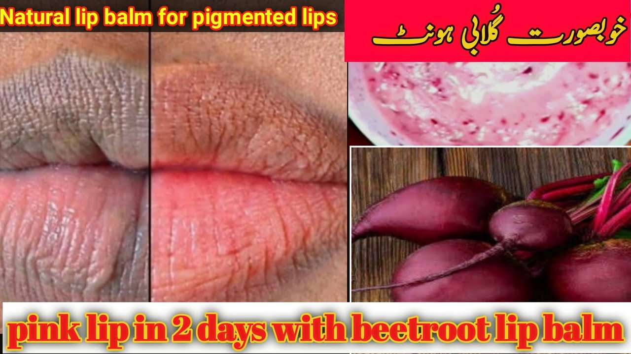 Homemade Natural pink lip beetroot lip balmHow to remove pigmentation