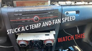 03-07 Mazda 3 Stuck a/c temp and fan speed FIX… watch before buying new part
