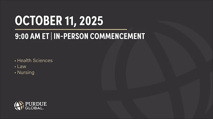 Purdue Global October 2025 In-Person Commencement | Ceremony I