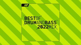 UKF Drum & Bass: Best of Drum & Bass 2022 Mix