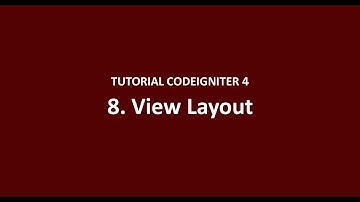 Tutorial CodeIgniter 4 - 8 - View Layout