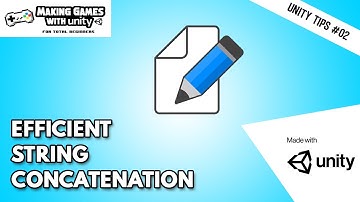 Efficient String Concatenation - Unity Tips #02