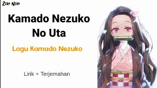 Video thumbnail of "Kamado Nezuko No Uta - Lagu Untuk Kakak | Insert Song Anime Kimetsu No Yaiba // Lirik Dan Terjemahan"