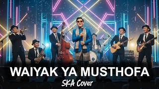 WAIYAK YA MUSTHOFA - DENDANG SAHUR | Versi SKA | Lagu Nostalgia (Cover by Ruang SKA)