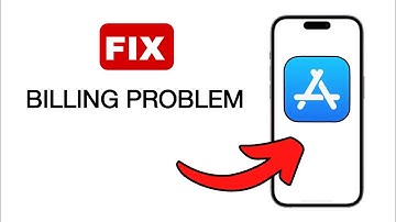 How To Fix Apple Store Billing Problem - 2025