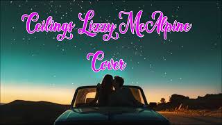 Ceilings Lizzy McAlpine Cover
