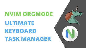 Ultimate Keyboard Control Task Management   NVIM OrgMode