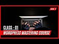 Wordpress mastering course  class one