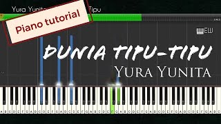 Yura Yunita - Dunia Tipu Tipu || piano tutorial