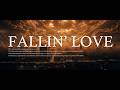 FALLIN’ LOVE